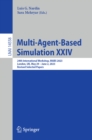 Image for Multi-Agent-Based Simulation XXIV Lecture Notes in Artificial Intelligence: 24th International Workshop, MABS 2023, London, UK, May 29 - June 2, 2023, Revised Selected Papers