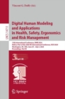 Image for Digital Human Modeling and Applications in Health, Safety, Ergonomics and Risk Management