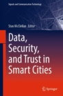 Image for Data, Security, and Trust in Smart Cities
