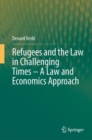 Image for Refugees and the Law in Challenging Times – A Law and Economics Approach