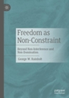 Image for Freedom as Non-Constraint