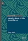 Image for Inside the World of Older Spouse Carers