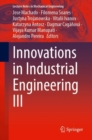 Image for Innovations in Industrial Engineering III