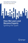 Image for How we Learn and Become Experts