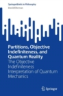 Image for Partitions, Objective Indefiniteness, and Quantum Reality