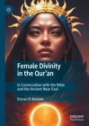 Image for Female Divinity in the Qur’an