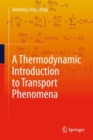 Image for A Thermodynamic Introduction to Transport Phenomena