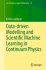 Image for Data-driven Modelling and Scientific Machine Learning in Continuum Physics