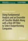 Image for Using Fundamental Analysis and an Ensemble of Classifier Models Along with a Risk-Off Filter to Select Outperforming Companies
