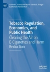 Image for Tobacco Regulation, Economics, and Public Health