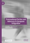 Image for Transnational Parties and Advocacy in European Integration