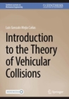 Image for Introduction to the Theory of Vehicular Collisions