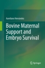 Image for Bovine Maternal Support and Embryo Survival