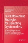 Image for Law Enforcement Strategies for Disrupting Cryptomarkets