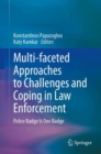 Image for Multi-faceted Approaches to Challenges and Coping in Law Enforcement