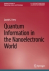 Image for Quantum Information in the Nanoelectronic World