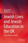 Image for Jewish Lives and Jewish Education in the UK
