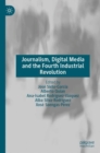 Image for Journalism, Digital Media and the Fourth Industrial Revolution