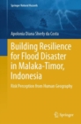 Image for Building Resilience for Flood Disaster in Malaka-Timor, Indonesia