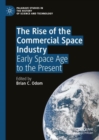 Image for The Rise of the Commercial Space Industry