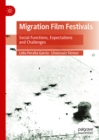 Image for Migration film festivals: social functions, expectations and challenges