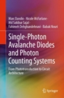 Image for Single-Photon Avalanche Diodes and Photon Counting Systems