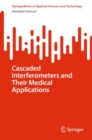 Image for Cascaded Interferometers and Their Medical Applications