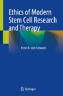 Image for Ethics of Modern Stem Cell Research and Therapy