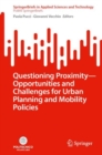 Image for Questioning Proximity - Opportunities and Challenges for Urban Planning and Mobility Policies