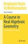 Image for A Course in Real Algebraic Geometry