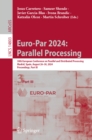 Image for Euro-Par 2024: Parallel Processing: 30th European Conference on Parallel and Distributed Processing, Madrid, Spain, August 26-30, 2024, Proceedings, Part III