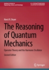 Image for The Reasoning of Quantum Mechanics