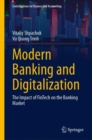 Image for Modern Banking and Digitalization: The Impact of FinTech on the Banking Market