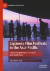 Image for Japanese film festivals in the Asia-Pacific: cultural diplomacy, practices and audiences