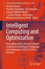 Image for Intelligent computing and optimization: proceedings of the 7th International Conference on Intelligent Computing and Optimization 2023 (ICO2023).