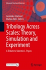Image for Tribology Across Scales: Theory, Simulation and Experiment