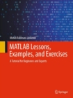 Image for MATLAB Lessons, Examples, and Exercises