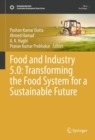 Image for Food and Industry 5.0: Transforming the Food System for a Sustainable Future