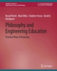 Image for Philosophy and Engineering Education: Practical Ways of Knowing