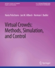 Image for Virtual Crowds: Methods, Simulation, and Control
