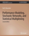 Image for Performance Modeling, Stochastic Networks, and Statistical Multiplexing, Second Edition
