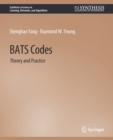 Image for BATS Codes : Theory and Practice