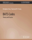 Image for BATS Codes: Theory and Practice