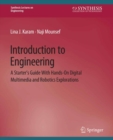 Image for Introduction to Engineering: A Starter&#39;s Guide With Hands-On Digital Multimedia and Robotics Explorations