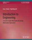 Image for Introduction to Engineering: A Starter&#39;s Guide With Hands-On Analog Multimedia Explorations