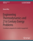 Image for Engineering Thermodynamics and 21st Century Energy Problems : A Textbook Companion for Student Engagement