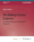 Image for The Making of Green Engineers