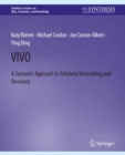 Image for VIVO: A Semantic Portal for Scholarly Networking Across Disciplinary Boundaries