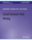 Image for Social Semantic Web Mining