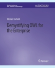 Image for Demystifying OWL for the Enterprise